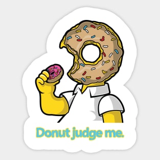 Donut judge me. Sticker